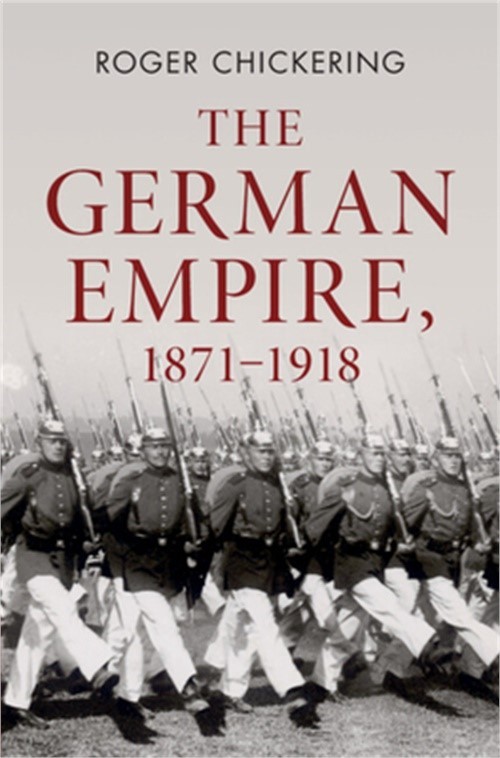 The German Empire, 1871-1918 (Hardback or Cased Book)