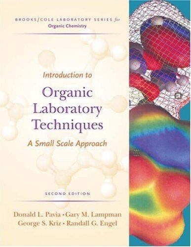 Introduction to Organic Laboratory Techniques: A Small Scale Approach