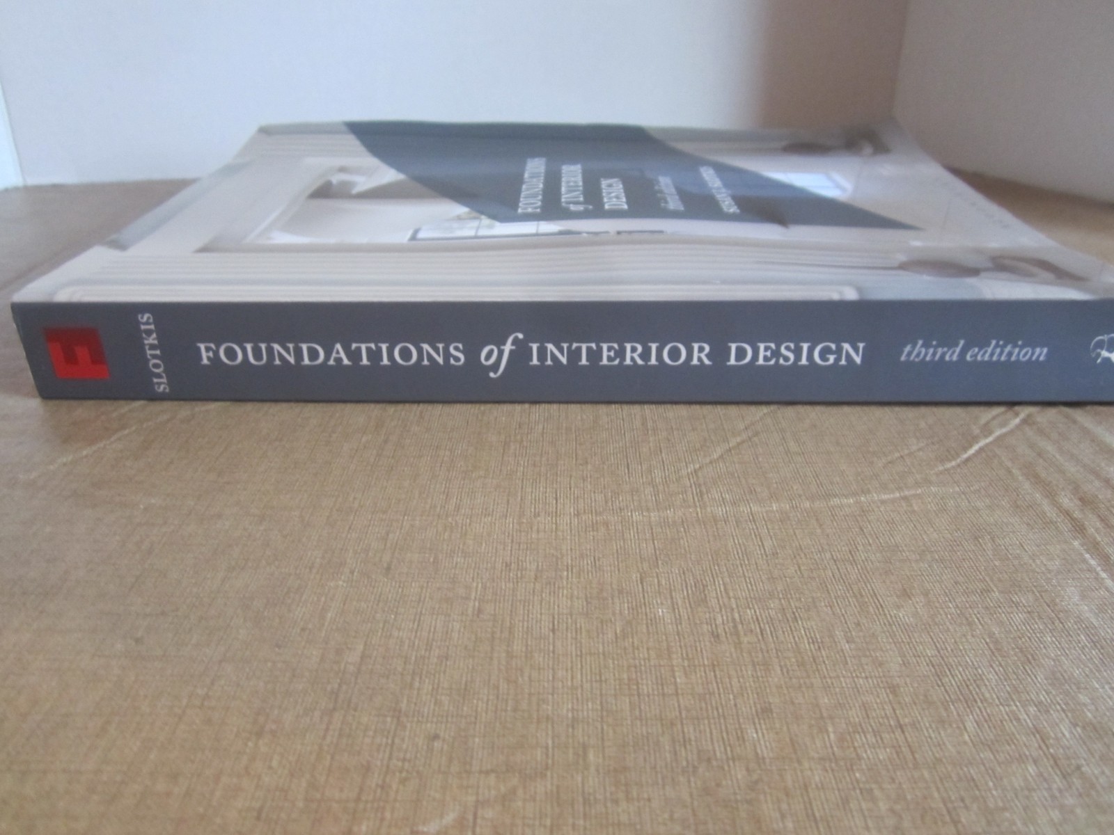 Foundations of Interior Design: – Paperback, by Slotkis Susan J. – Very Good