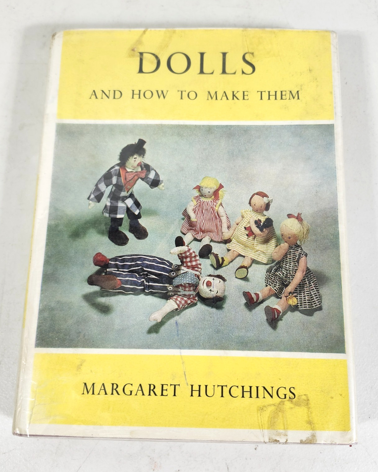 Vintage 1974 Dolls And How To Make Them By Margaret Hutchings HCDJ