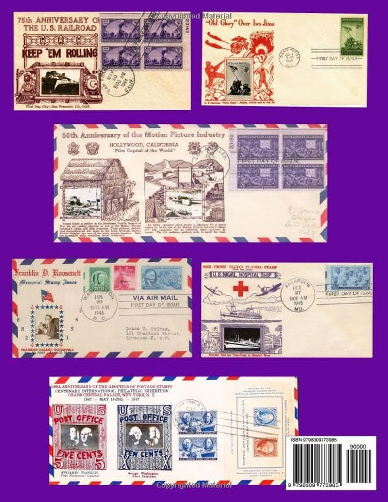 Walter G. Crosby First Day Covers: Volume 5 – 1944-1949; Scott #s 922-984, C32-4