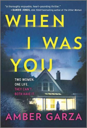 When I Was You: A Novel – Mass Market Paperback By Garza, Amber – GOOD