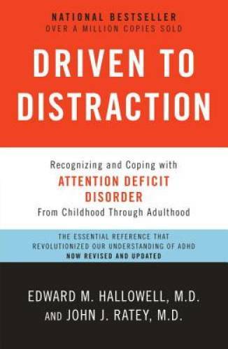 Driven to Distraction (Revised): Recognizing and Coping with Attenti – VERY GOOD