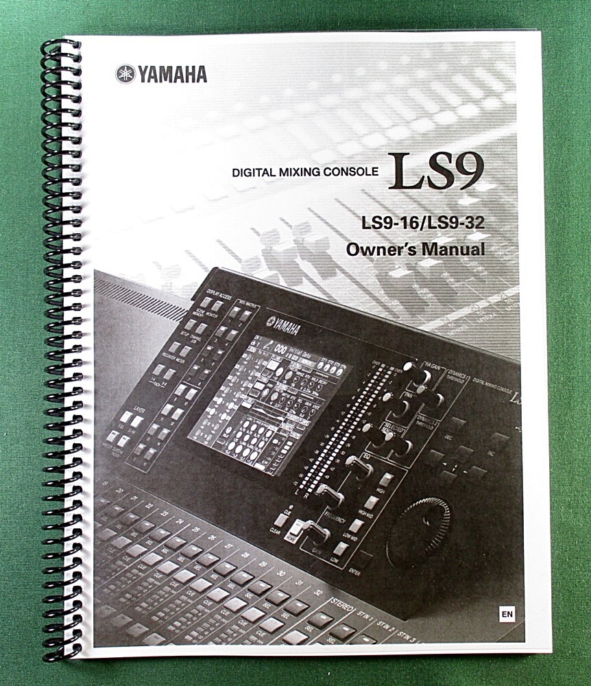 Yamaha LS9 LS9-16 LS9-32 Instruction Manual: 290 Pages & Protective Covers!
