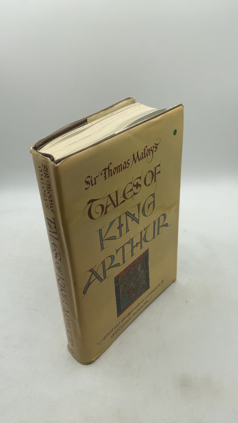 Tales of King Arthur Sir Thomas Malory (edited and abridged with an introduct…