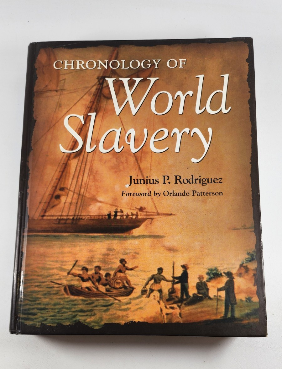 Chronology of World Slavery Junius P. Rodriguez Hardcover, Ex-Library Reference