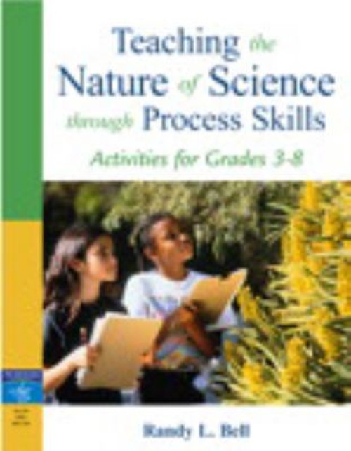 Teaching the Nature of Science Through Process Skills : Activitie