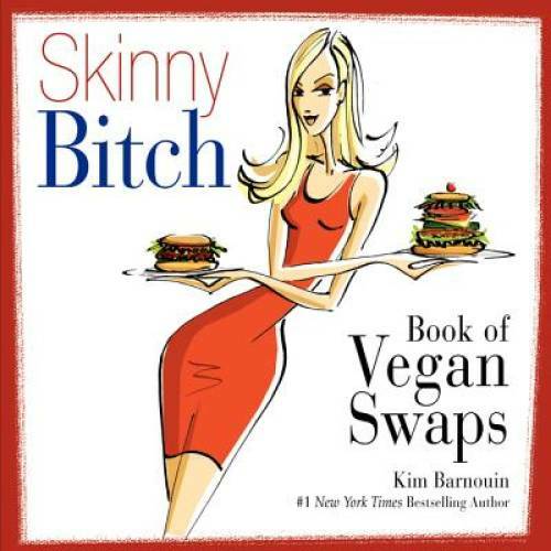 Skinny Bitch Book of Vegan Swaps – Spiral-bound By Barnouin, Kim – GOOD
