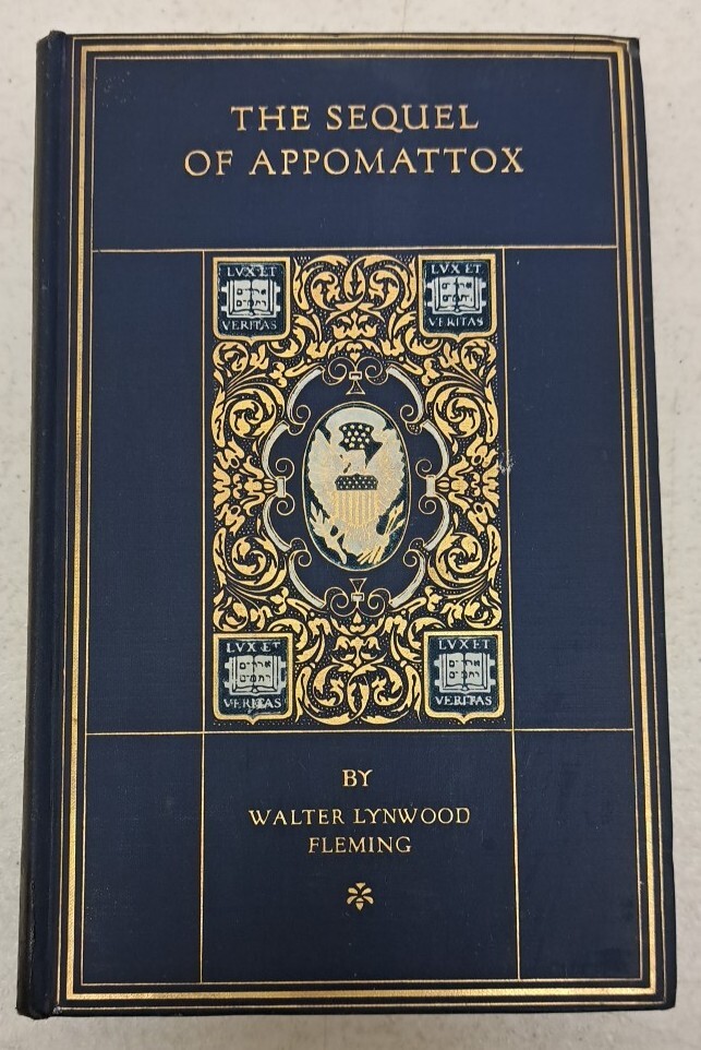 Antique Civil War Book, 1919 The Sequel of Appomattox, Fleming #2.5.8