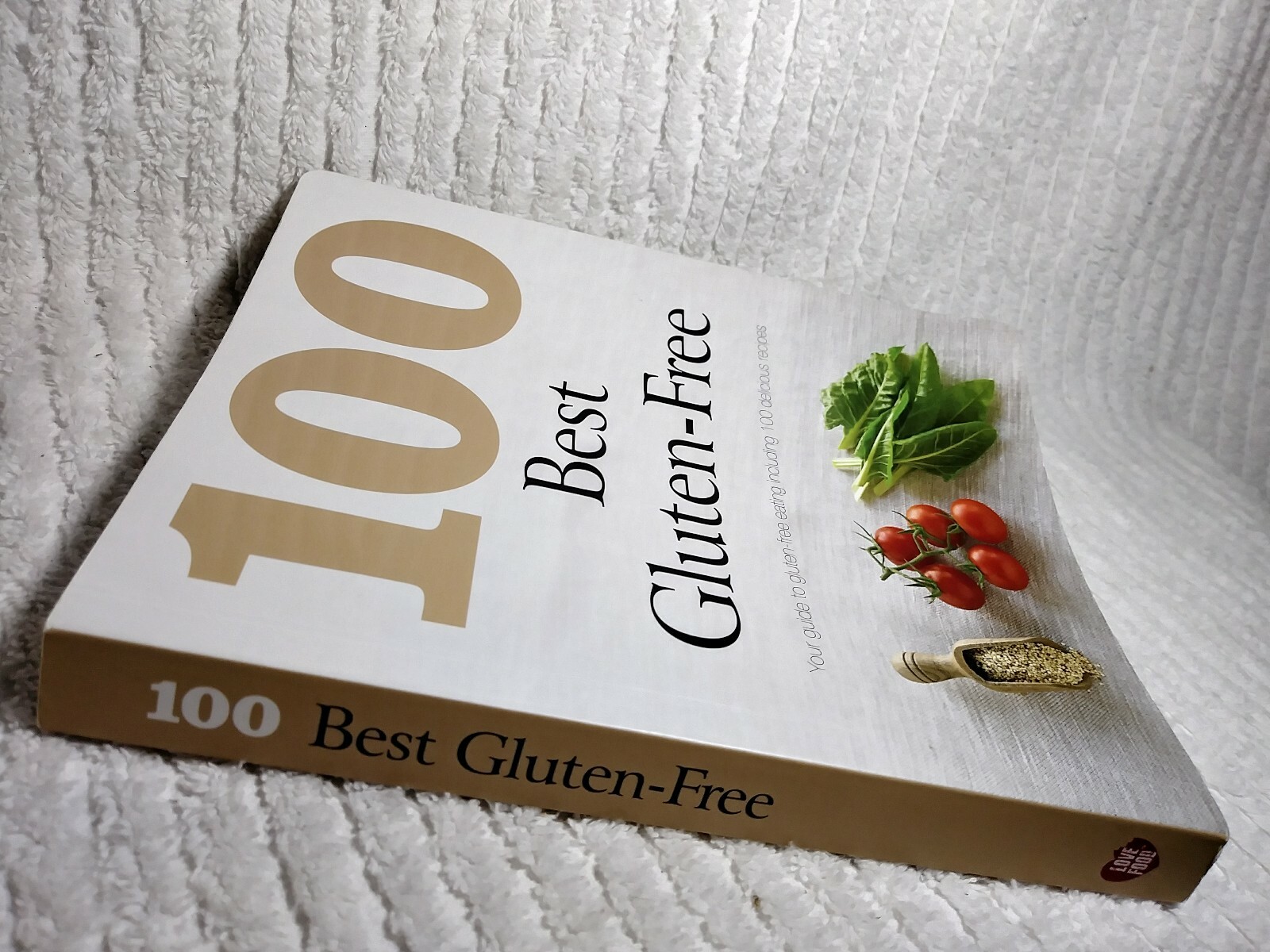 100 Best Gluten Free Cookbook Recipes Parragon Books Cooking Health PB 224 Pages