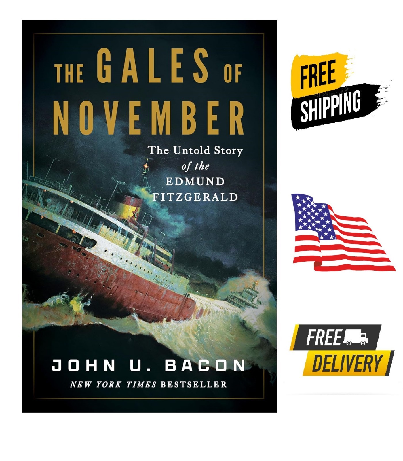 Gales of November : The Untold Story of the Edmund Fitzgerald by John U….