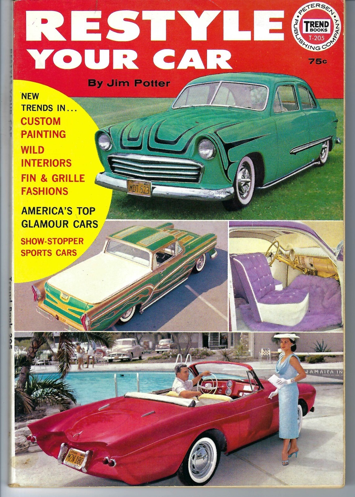 1961, Restyle Your Car, Trend #205. 128 pages. Custom cars. Vintage hot rods.