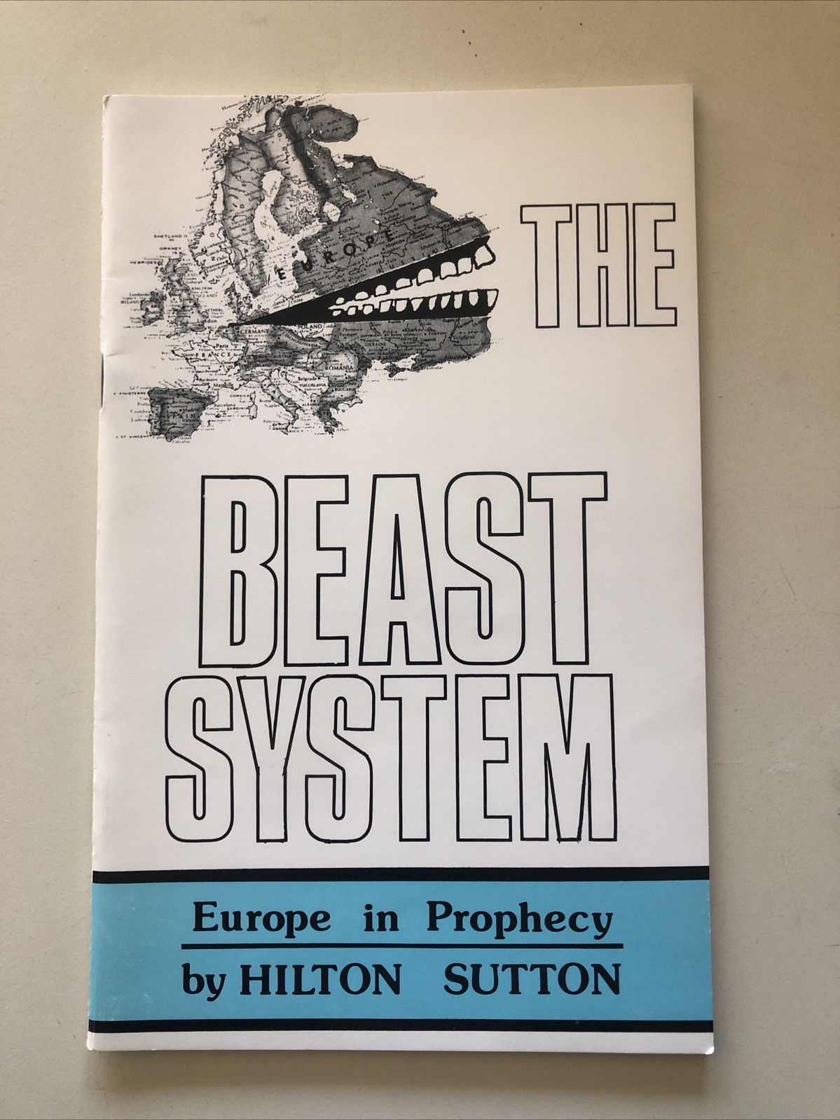 The Beast System: Europe in Prophecy by Hilton Sutton Vintage End-Times Bible