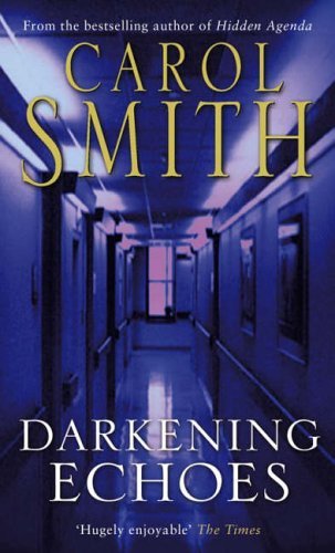 Darkening Echoes By Carol Smith. 9780751514049