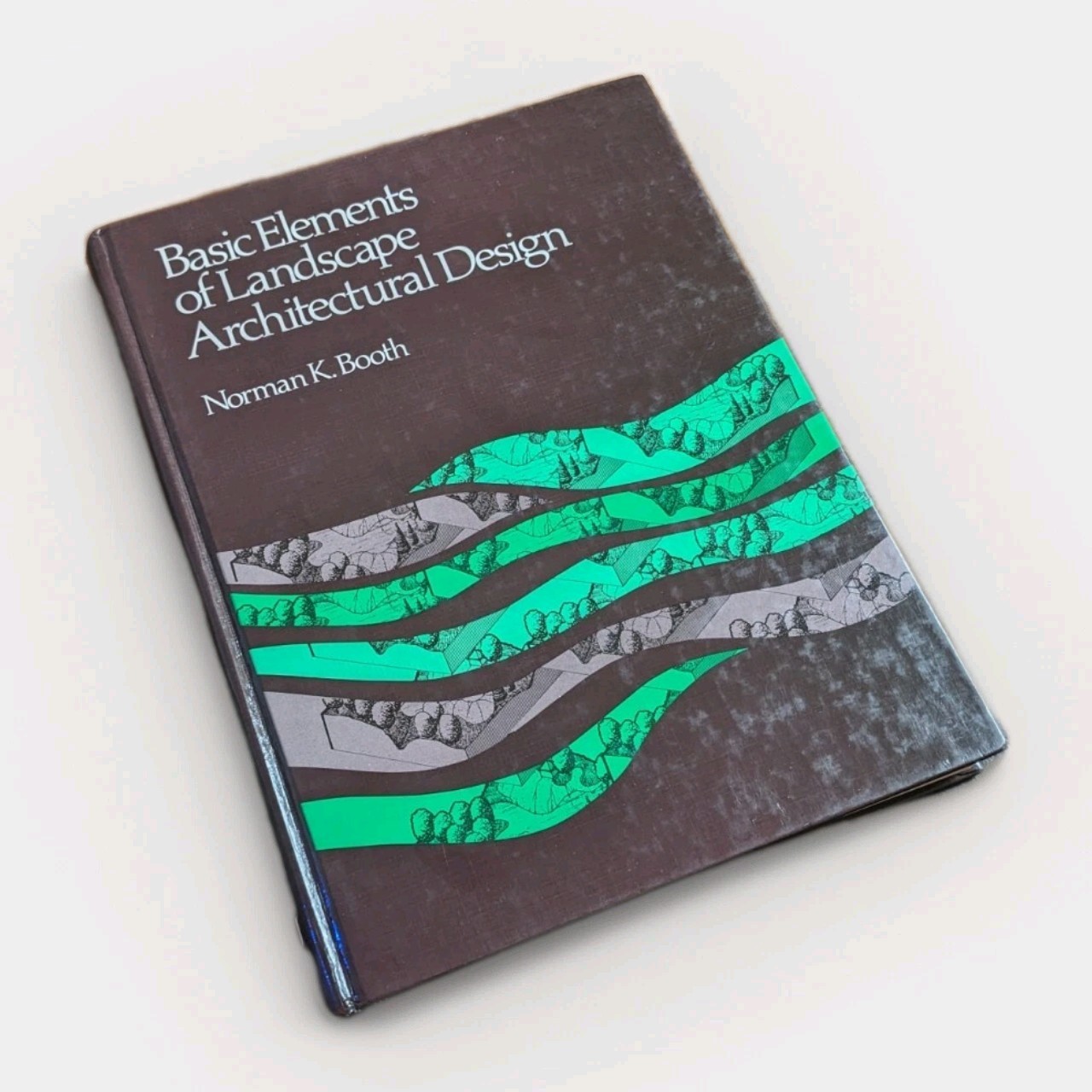 Basic Elements of Landscape Architectural Design by Norman K. Booth