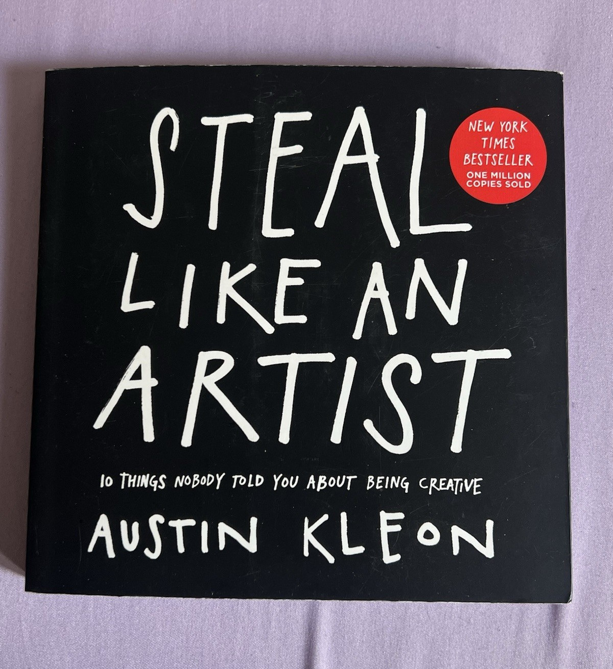 Austin Kleon Steal Like an Artist isbn:978-0-7611-6925-3