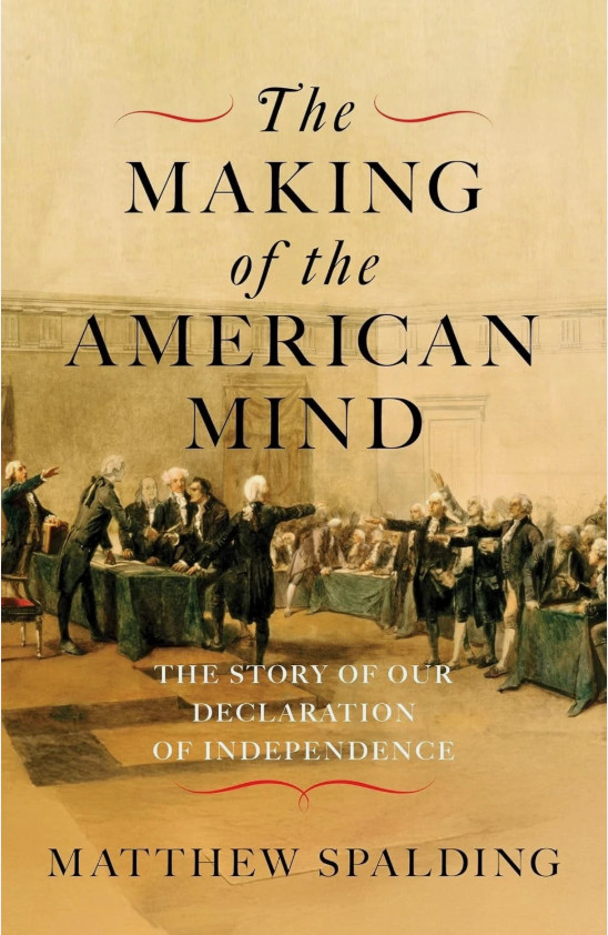The Making of the American Mind by Matthew Spalding (2025, Hardcover)