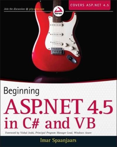 Beginning ASP.NET 4.5: in C# and VB – Paperback By Spaanjaars, Imar – VERY GOOD