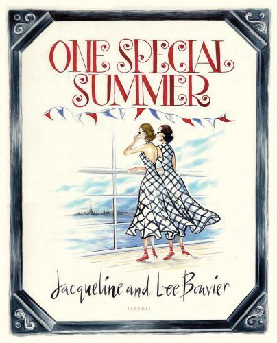 One Special Summer, Bouvier, Lee,Bouvier, Jacqueline, Very Good Book