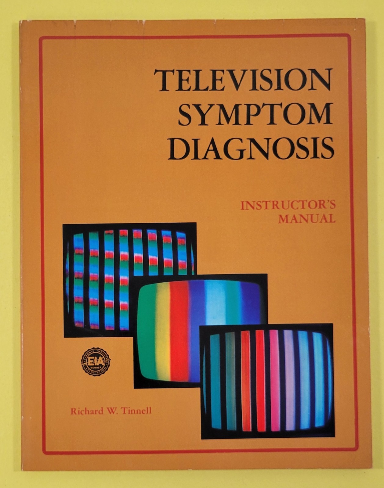 *L) Television Symptom Diagnosis by Richard Tinnell (1977, Instructor&rsquo;s Manual)