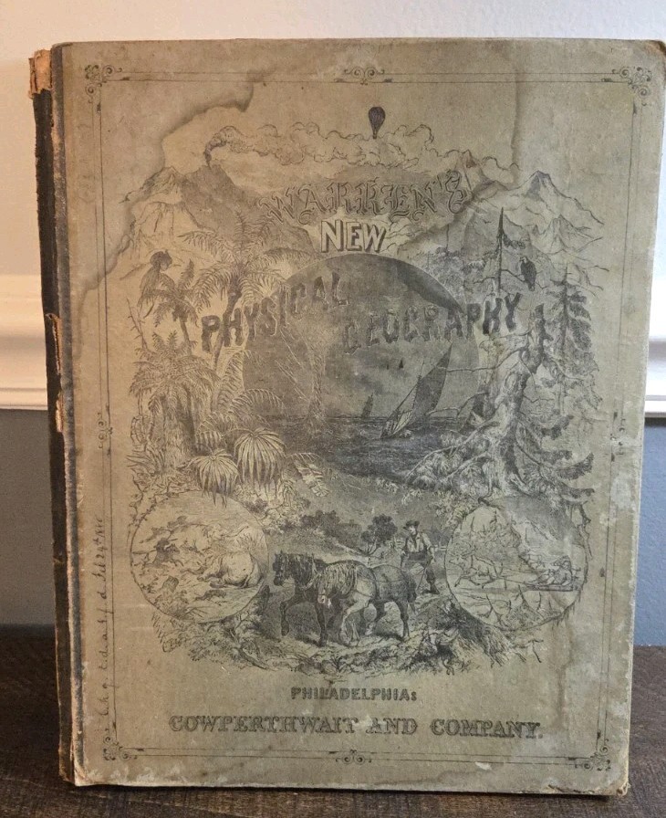 Warren&rsquo;s New Physical Geography, 1873, Cowperthwait