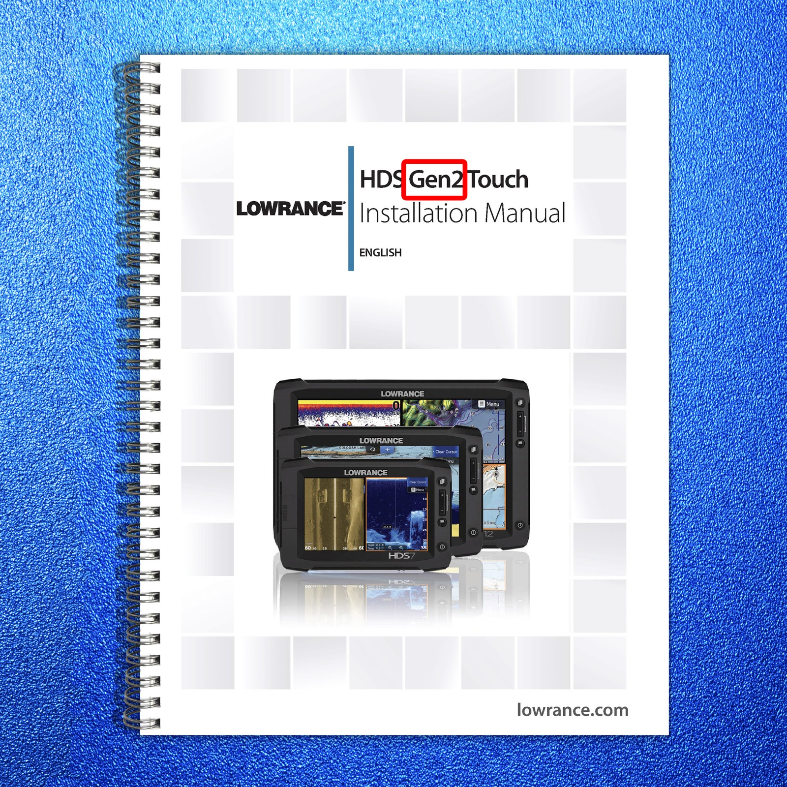 LOWRANCE HDS Gen2 Touch Installation Manual – STEEL WIRE BOUND – TOUGH COVERS