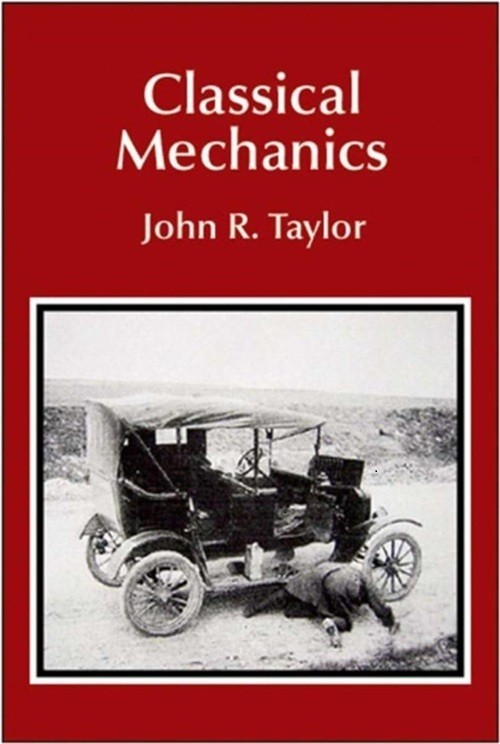 Classical Mechanics by John R. Taylor (2003) | Hardcover Physics Textbook