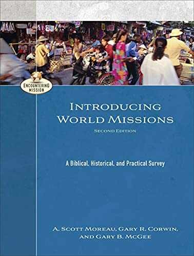 Introducing World Missions: A – Paperback, by A. Scott Moreau; – Very Good