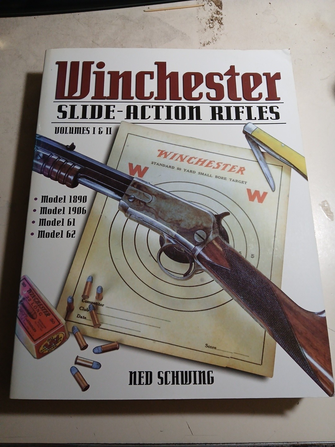 WINCHESTER SLIDE ACTION RIFLES VOL 1 & 2 Ned Schwing Gun History Rare Book