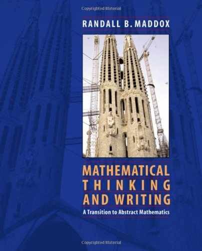 Mathematical Thinking and Writing: A – Paperback, by Maddox Randall – Very Good