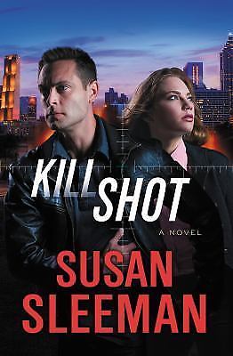 Kill Shot: A Novel; White Knights, 2 – 9781455596492, Susan Sleeman, paperback