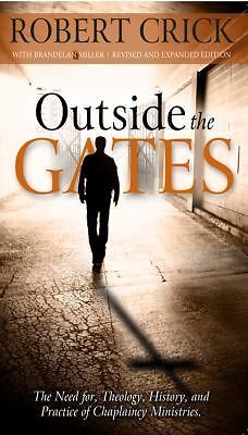 Outside the Gates: The Need for Theology, History, and Practice of Chaplaincy…