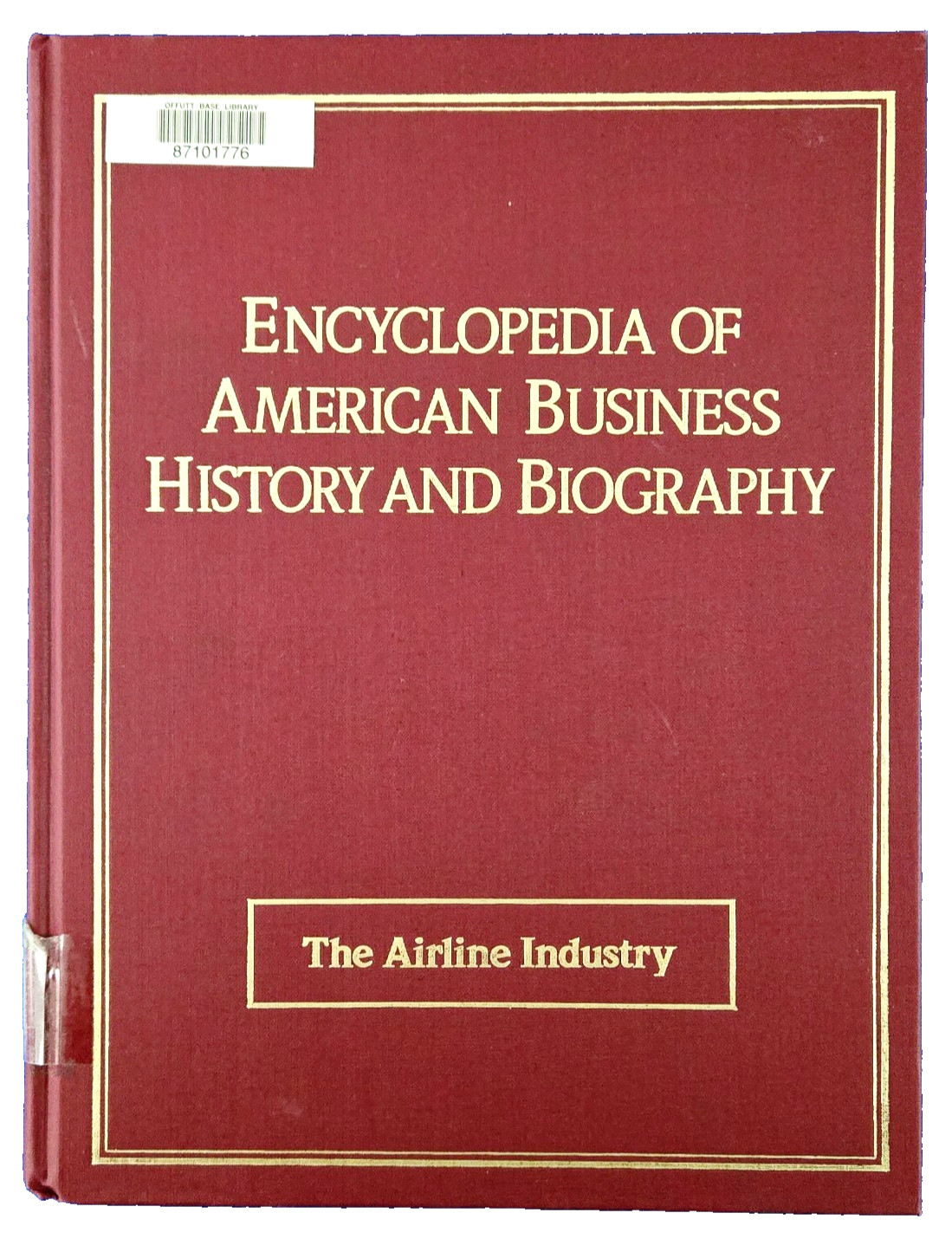 The Airline Industry – Encyclopedia Of Business History & Biography (Hardcover)
