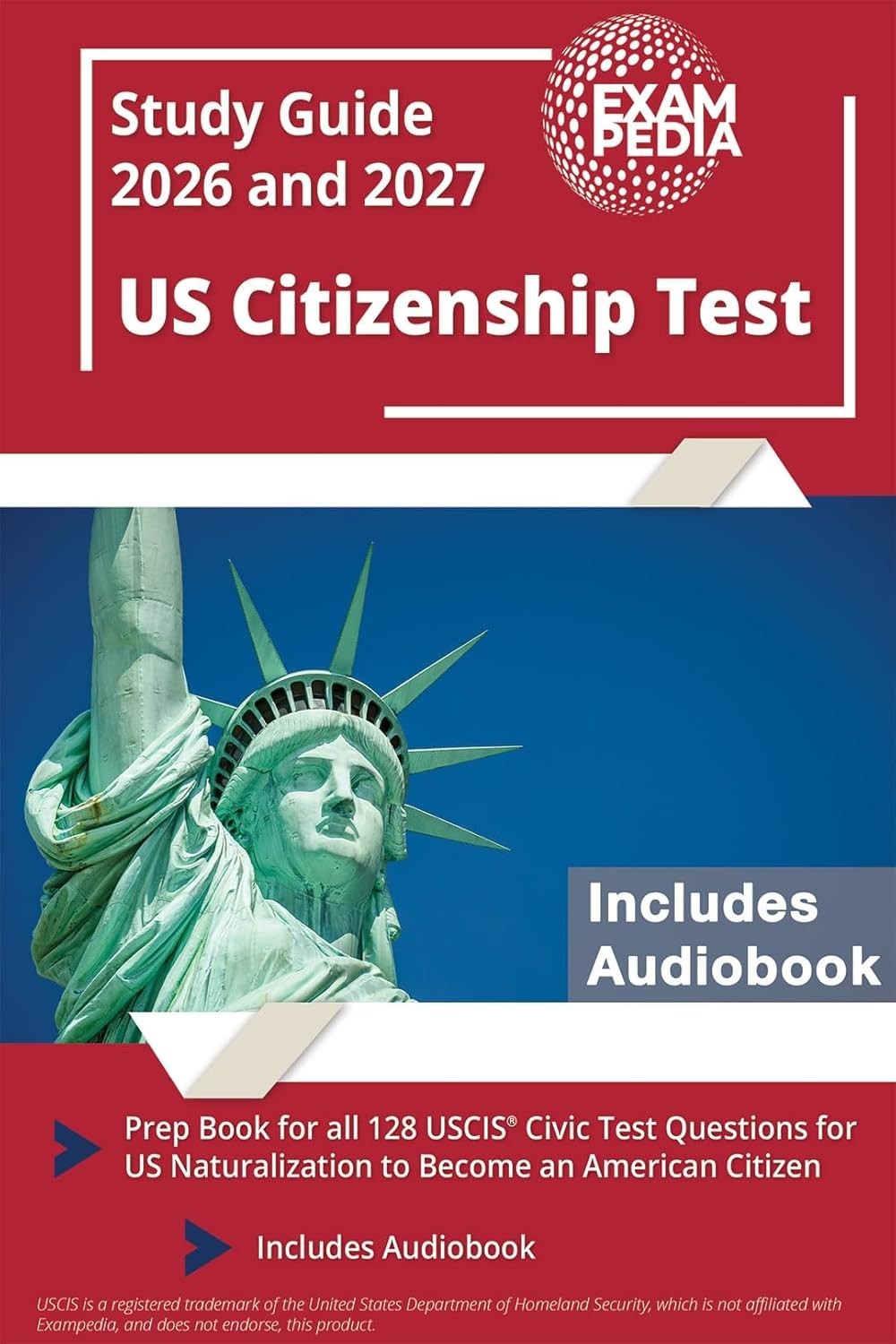 US Citizenship Test Study Guide 2026 and 2027: Prep Book for all 128 USCIS Civic