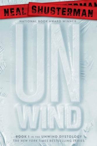 Unwind (Unwind Dystology) – Paperback By Shusterman, Neal – GOOD