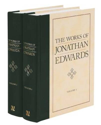 The Works of Jonathan Edwards, 2 Volumes – Hardcover – ACCEPTABLE