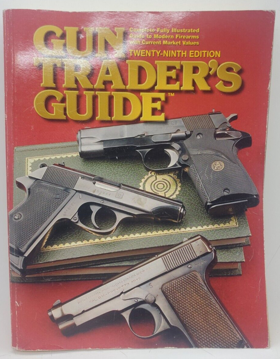 GUN TRADERS GUIDE 29TH EDITION 2006. Good. 592 Pages. Historical price guide Ins