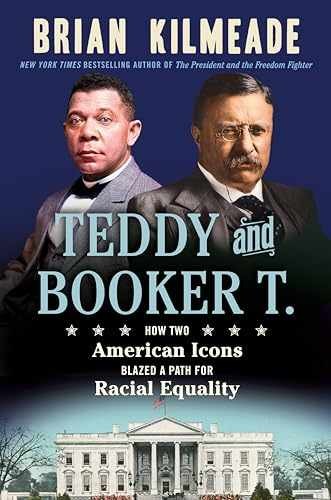Teddy and Booker T.: How Two – Hardcover, by Kilmeade Brian – Very Good s