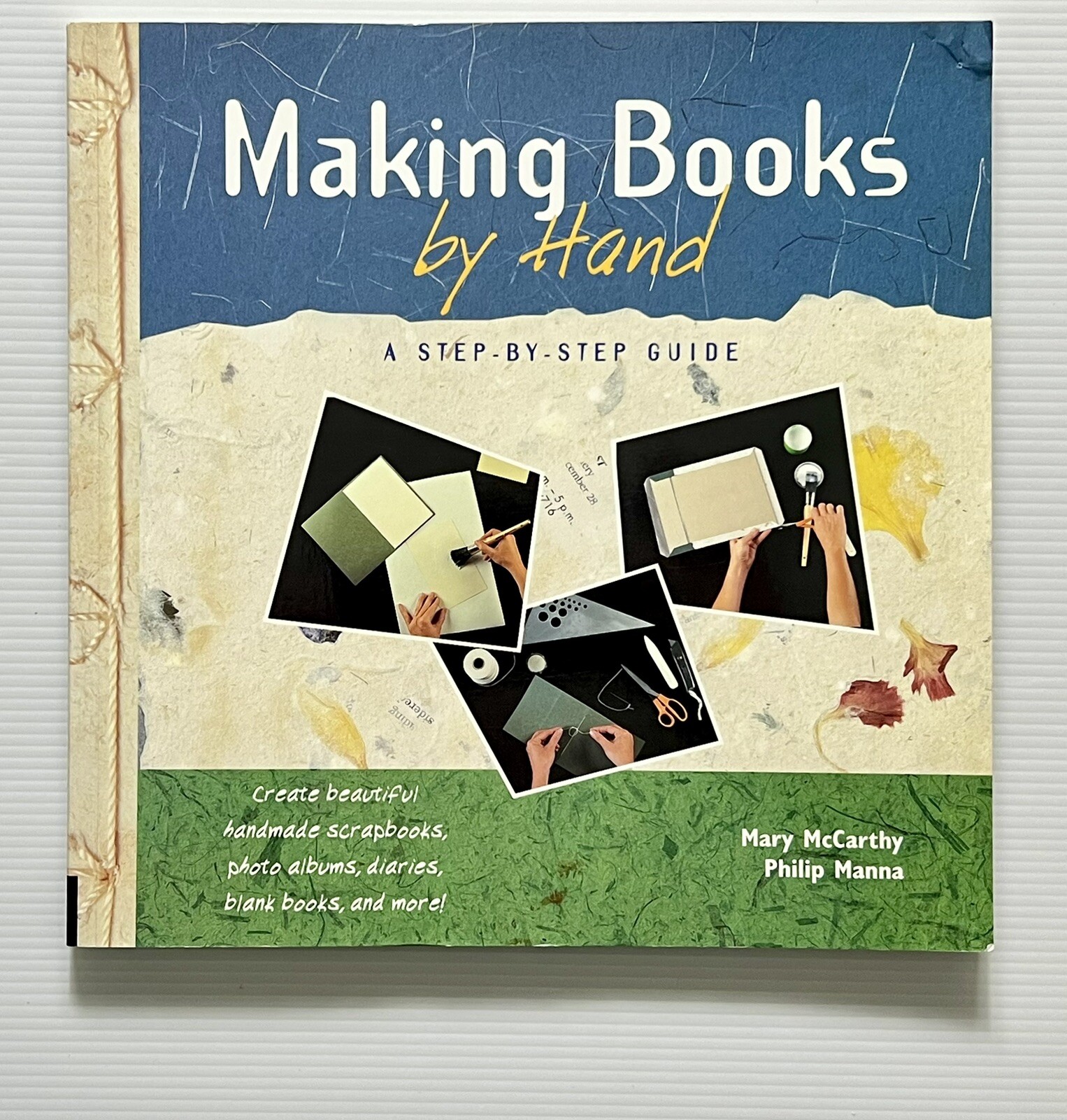Making Books by Hand: A Step-by-Step Guide by McCarthy and Manna PB 2000