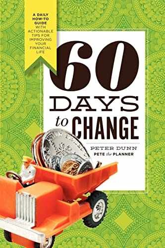 60 Days to Change: A Daily How-To Guide – Paperback, by Dunn Peter – Very Good