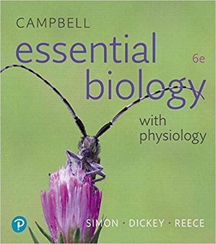 Campbell Essential Biology with Physiology 6th Edition by Simon, Dickey, Reece