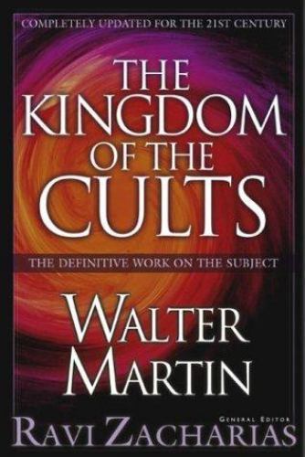 The Kingdom of the Cults by Martin, Walter