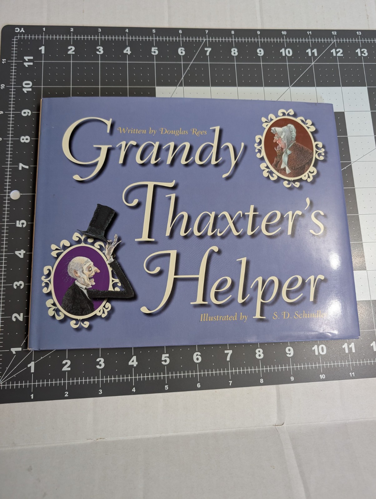 Grandy Thaxters Helper by Douglas Rees Illustration S D Schindler HC 2004 Kids