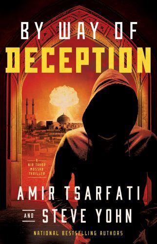 By Way of Deception (A Nir Tavor Mossad Thriller), Tsarfati, Amir,Yohn, Steve, V