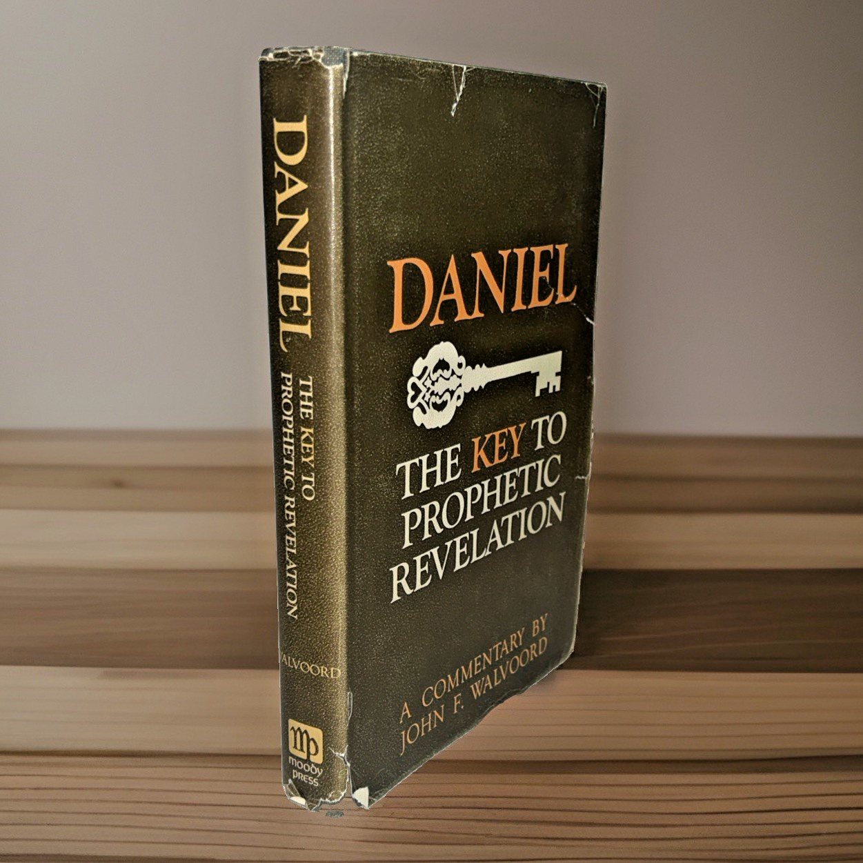 Daniel: The Key to Prophetic Revelation (1971) ~ John F. Walvoord ~ Hardcover