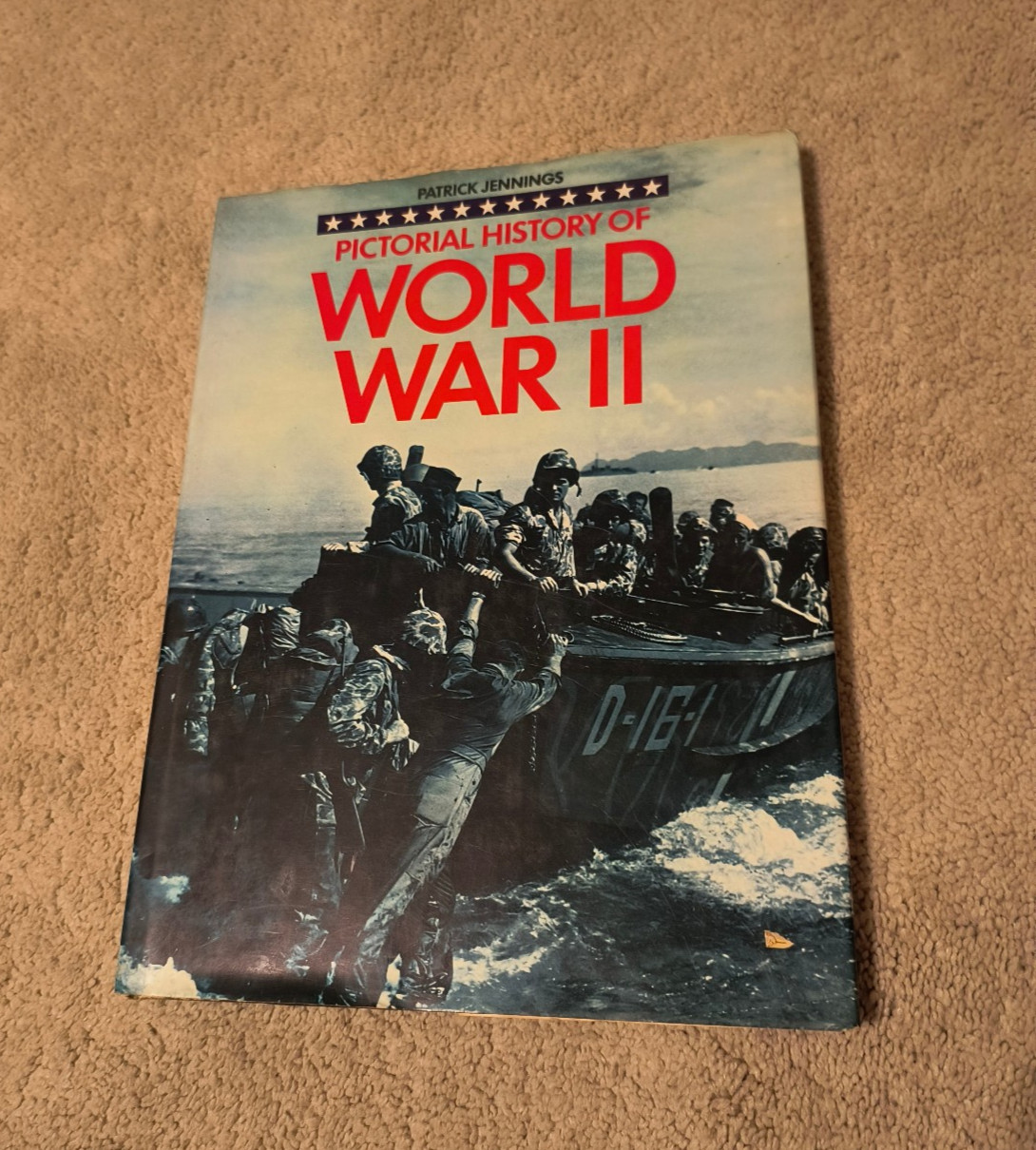 Pictorial History of World War II by Patrick Jennings