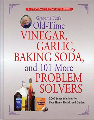 Grandma Putt&rsquo;s Old-Time Vinegar, Garlic, Baking Soda, and 101 More P – VERY GOOD