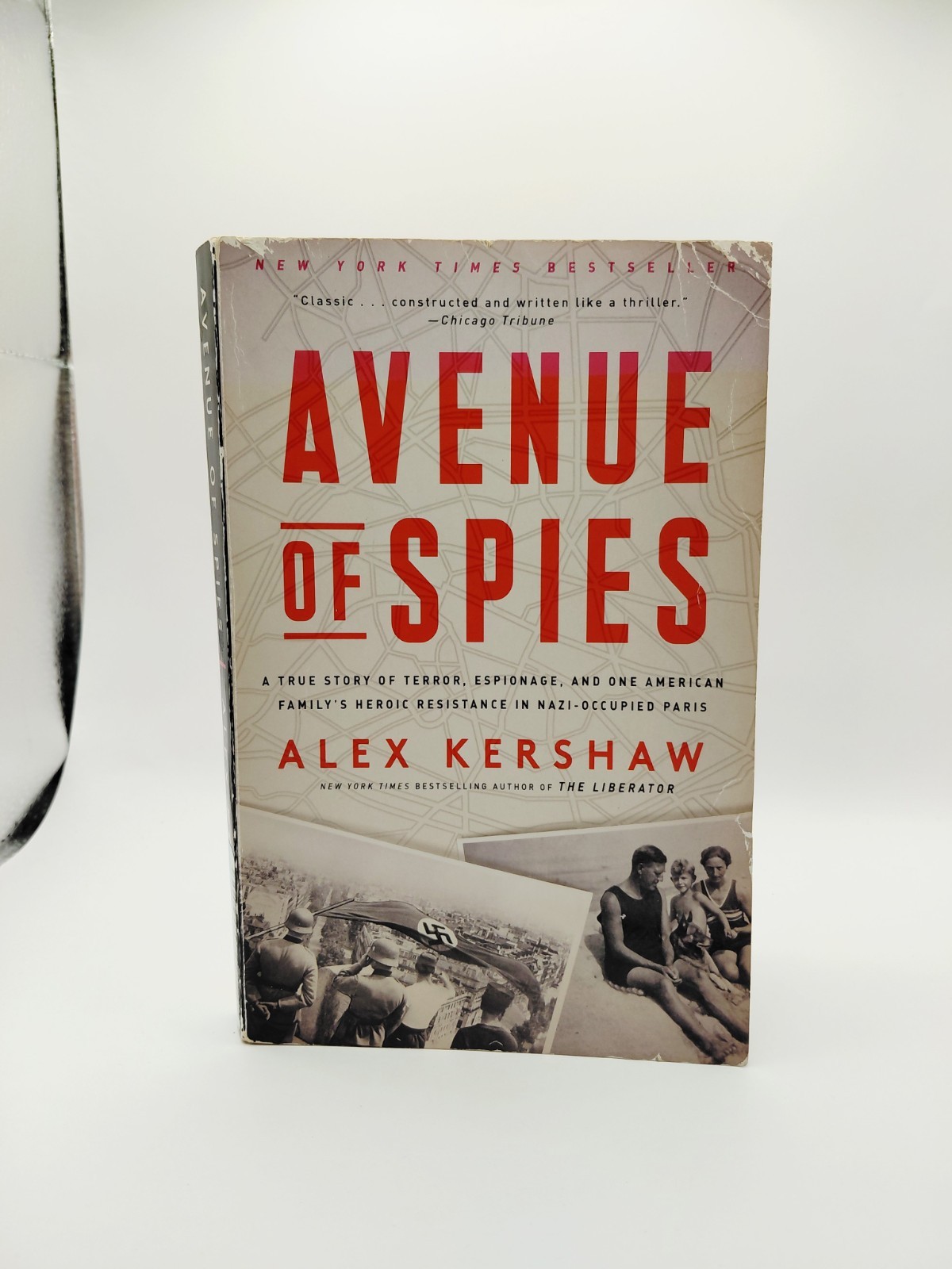 « Avenue of Spies: Nazi Occupied Paris » Paperback Book, (By: Alex Kershaw), WWII