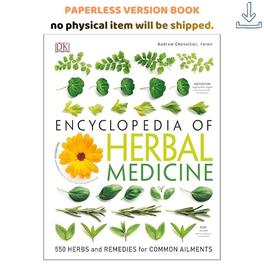DK Encyclopedia of Herbal Medicine: 550 Her, Andrew Chevallier 2016