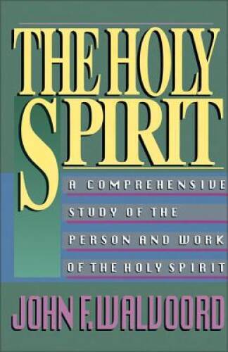 The Holy Spirit – Paperback By Walvoord, John F. – GOOD